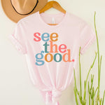 SEE THE GOOD GRAPHIC TODDLER T SHIRT