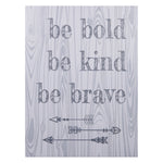Photo 1 Be Bold, Be Kind, Be Brave Canvas Wall Art